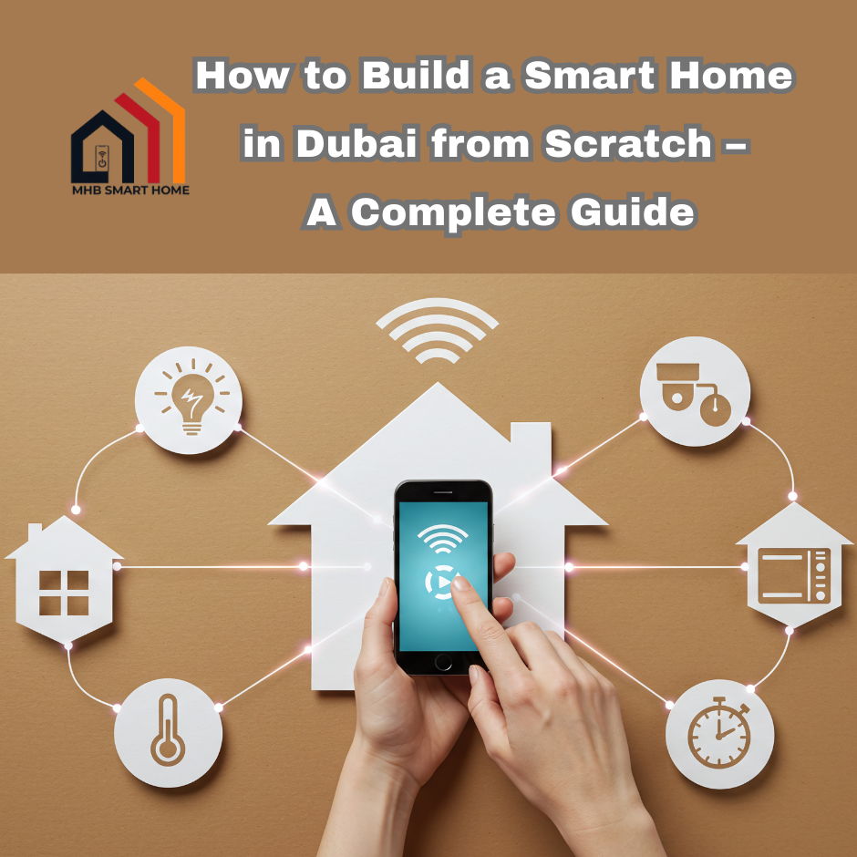 built a smart home in dubai